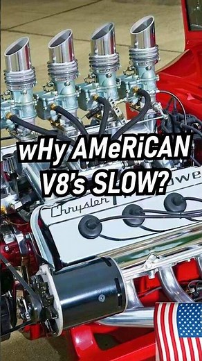 wHy aRE AMeRiCAN V8 ENGiNES sO SLoW?