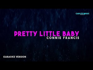 Connie Francis – Pretty Little Baby (Karaoke Version)