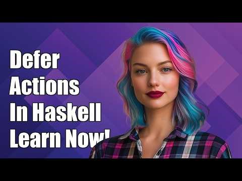 Defer actions in Haskell