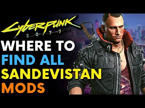 Cyberpunk 2077 - ALL SANDEVISTAN MODS! | LEGENDARY EPIC & RARE (Locations & Guide)