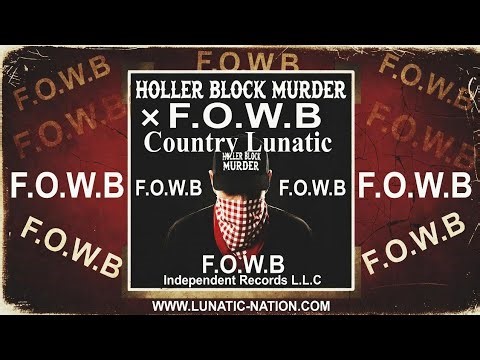 Holler Block Murder ★ Country Lunatic #lunaticnation #lunaticnation4life