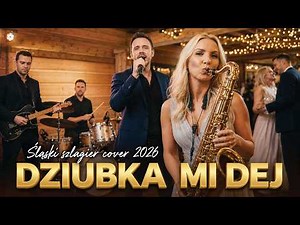 DZIUBKA MI DEJ! – Najlepsza Wersja Saksofonowa do tańca 2026 💃🔥 ｜ Piosenka Disco Polo