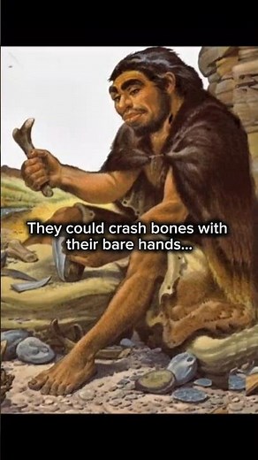 The Terrifying Strength of Neanderthal