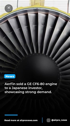 CF6-80 Engine Sale Highlights Japan's Aviation Investment Surge
