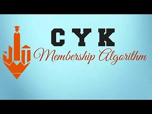 CYK algorithm || Membership algorithm ||