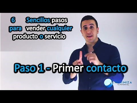 Paso 1: Primer contacto | 6 Sencillos pasos para vender cualquier producto o servicio