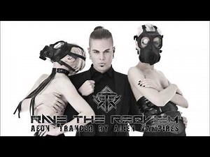 Rave the Reqviem · Aeon [tranced by Alien Vampires]