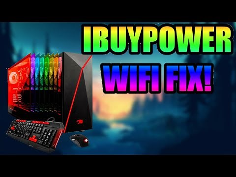 IBUYPOWER WIFI ISSUE FIX