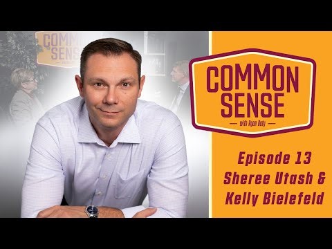 Common Sense with Ryan Baty Episode 13 Sheree Utash & Kelly Bielefeld