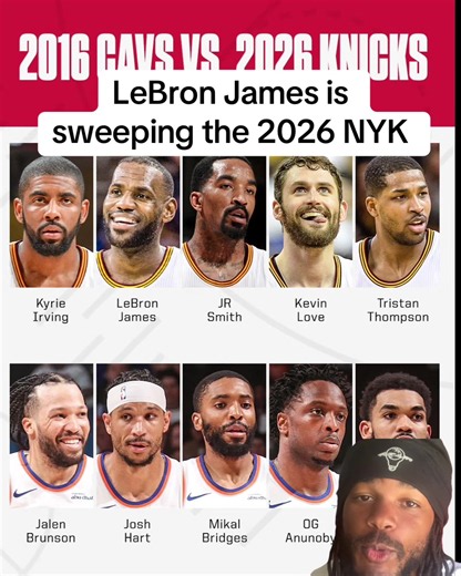 2026 Knicks vs 2016 Cavs: Why LeBron Would Sweep the Series