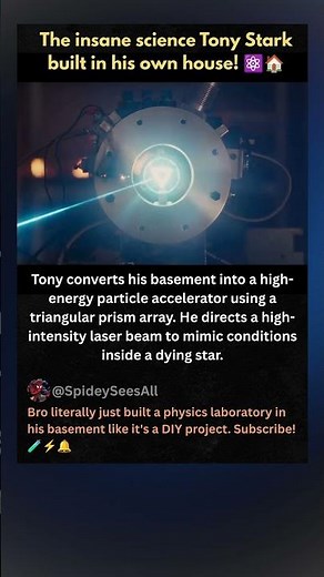 TONY STARK BUILT A PARTICLE ACCELERATOR IN HIS HOUSE ⚛️🏠