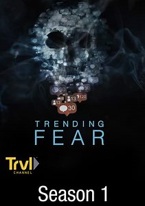 Trending Fear: Paranormal Witness