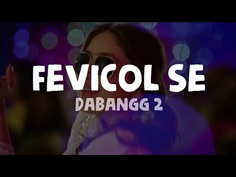 Dabangg 2 - Fevicol Se (Lyrics)