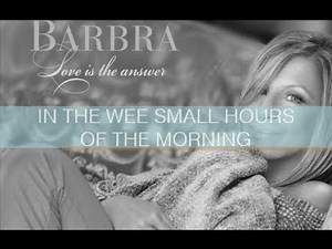 In The Wee Small Hours Of The Morning - Barbra Streisand [With Lyrics]