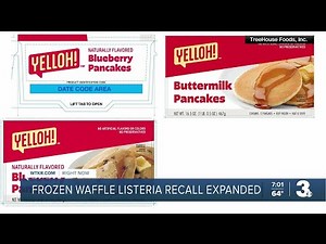 TreeHouse Foods expands recall on frozen waffles possibly contaminated by listeria