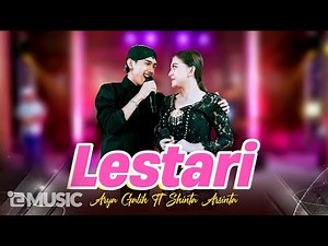 Arya Galih Feat. Shinta Arsinta - LESTARI | Rasa tresna kang sejati manggiha lestari