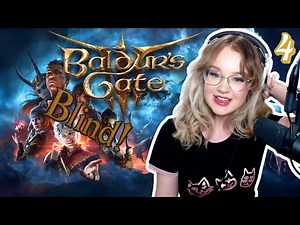 DND Nerd Plays Baldur's Gate 3 | Blind | Part 4