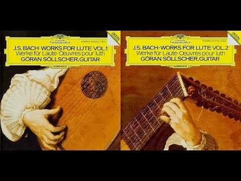 J. S. Bach - Works for Lute (Complete) [Göran Söllscher, Lute Guitar]