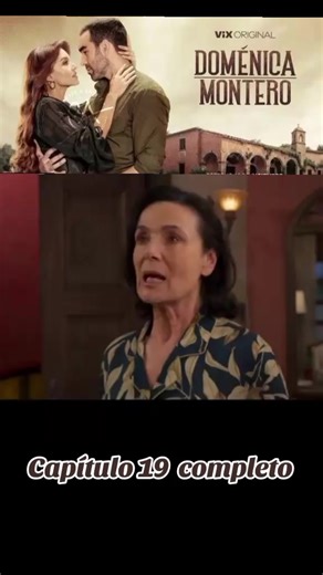 Capítulo 19 Completo de Domenica Montero