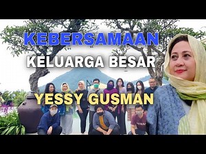 Yessy Gusman's Extended Family Togetherness