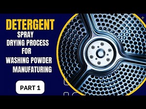 Detergent Spray drying process for Washing powder manufacturing part 1