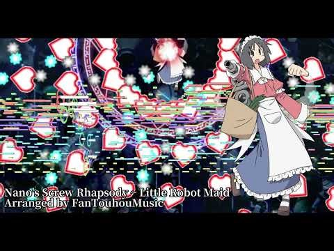 [Touhou Style Arrange] Nano's Screw Rhapsody ~ Little Robot Maid (FFoEL)