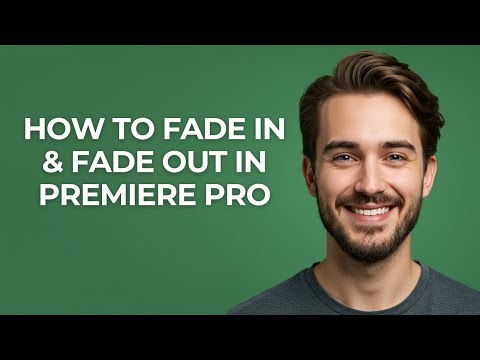 How To Fade In & Fade Out In Premiere Pro - GUIDE!