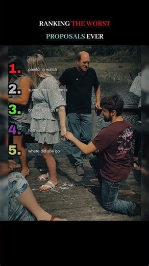 RANKING THE WORST PROPOSALS EVER.