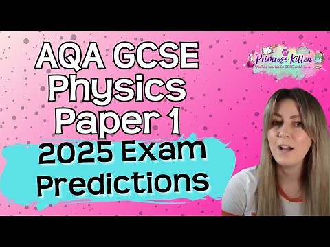 AQA GCSE Physics | Paper 1 | 2025 Exam Predictions