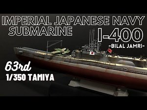 IJN Submarine I-400 1/350 Tamiya