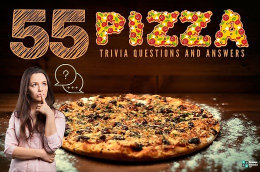 55 Pizza Trivia Questions and Answers