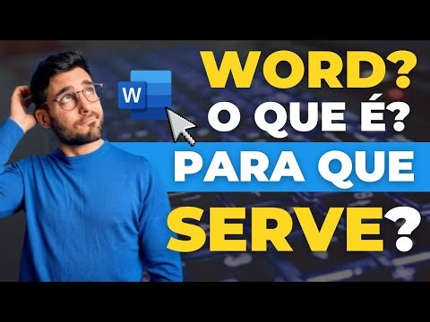 O que é o Word e para que serve? Você sabe?