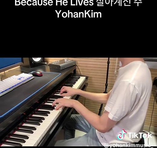 Because He Lives - Yohan Kim Piano Cover