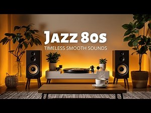 Smooth Jazz 1980s - Best Smooth Instrumental Music for Coffee Time and Relaxation, Vol. 18 🎷