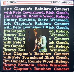 Eric Clapton - Eric Clapton's Rainbow Concert