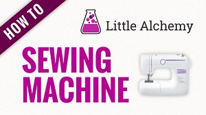 sewing machine - Little Alchemy Cheats