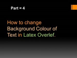 How to change Background Colour of Text in Latex Overleaf | Background Colour in Latex Overleaf
