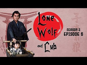 Lone Wolf and Cub - Season 2 Episode 6 | Martial Arts | Action - OTAKU
