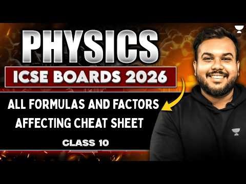 FINAL REVISION CHEAT SHEET | ICSE Class 10 Physics | ICSE BOARDS 2026 | Prem SIr