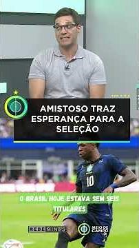 Friendly match brings hope to the Brazilian national team.