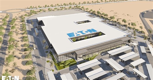 Eaton: Why New Dubai Manufacturing Hub is State-of-the-Art