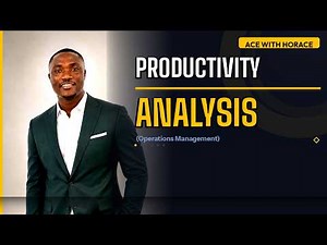Productivity Analysis Explained | Operations Management Tutorial