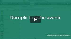 PRONOTE pour les professeurs - Remplir la fiche avenir