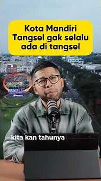 Kota Mandiri Tangsel gak selalu ada di tangsel