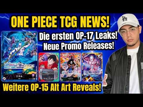 OP-17 LEAKS are THERE! New Promos & OP-15 Reveals! | One Piece TCG News