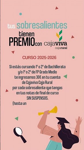 Tus Sobresalientes tienen Premio con Cajaviva Caja Rural. ¿Quieres saber más?