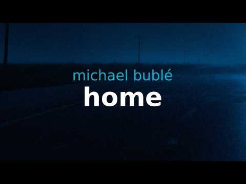 michael bublé - home (slowed) | lyrics