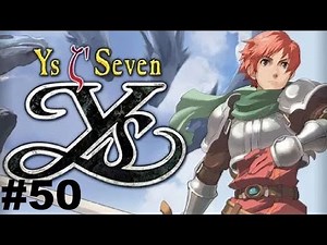 Let's Play Ys Seven #50 - Final Dungeon Fiasco