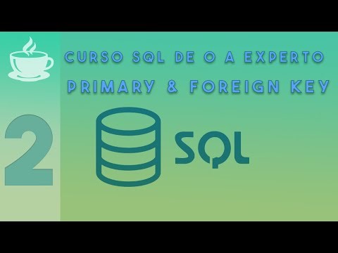 02 - Primary y Foreign Key | Curso SQL desde cero