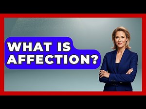 What Is Affection? - Better Family Relationships